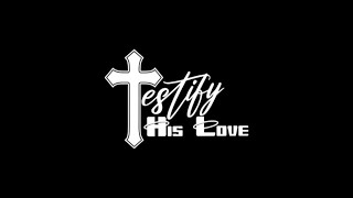 TESTIFY HIS LOVE (Christian Hip-Hop on the street)