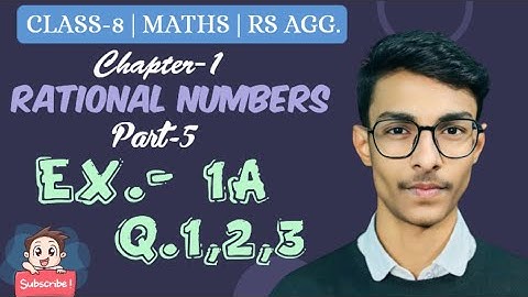 Exercise- 1A | Q. 1,2 & 3 | Rational Numbers | Part-5 | Class 8 | Chapter 1 | RS Aggarwal | Maths 