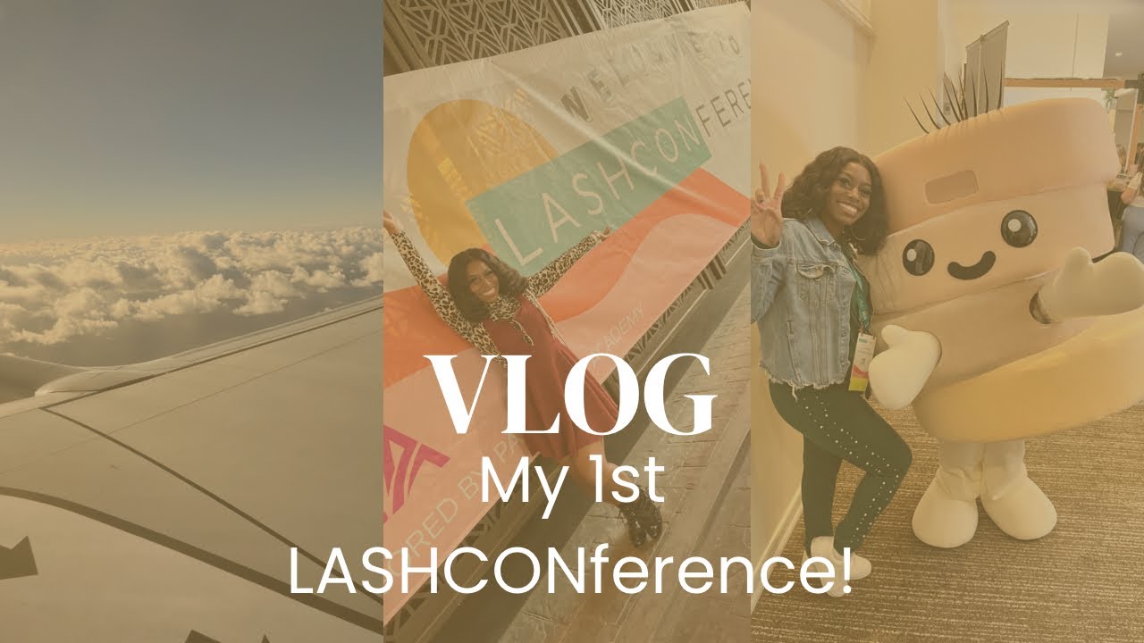Lash Vlog My 1st Lash CONference! EVERY LASH TECH NEEDS THIS