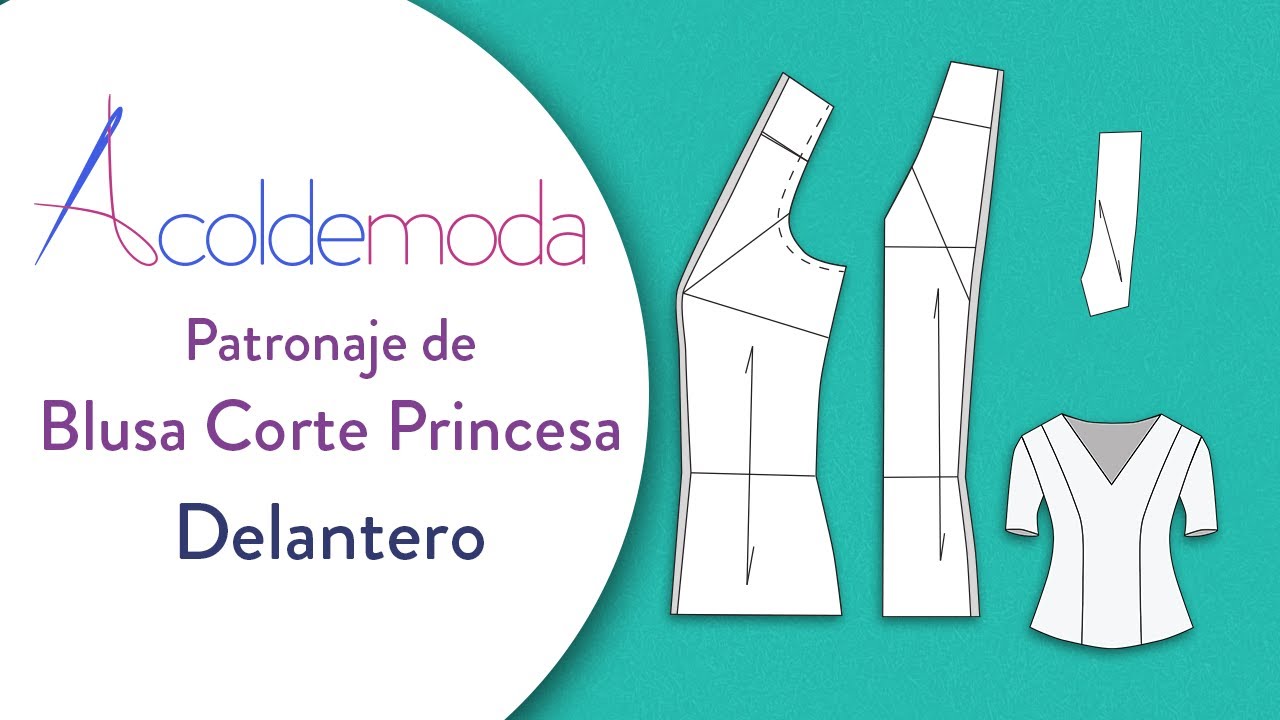 Clase 4: PATRÓN DE BLUSA CORTE PRINCESA - Delantero Paso Paso - - YouTube