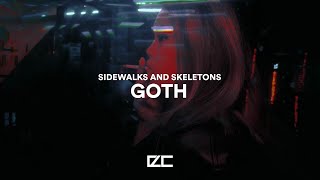 Sidewalks And Skeletons  -  Goth