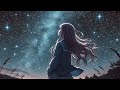 【chill lofi music】Letter from Star