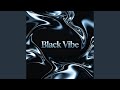 Black Vibe(黑色氛围)