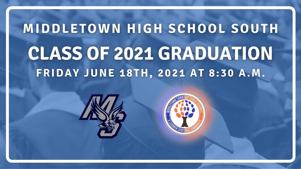 Middletown High School South Graduation Ceremony (6.18.21) YouTube