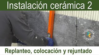 Instalación de cerámica 2: replanteo, colocación y rejuntado (Bricocrack)