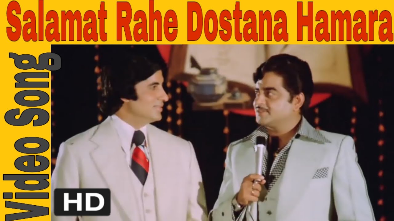 Salamat Rahe Dostana Hamara  Kishore Kumar Md Rafi  Dostana  Amitabh Bachchan Shatrughan Sinha