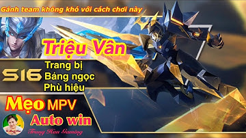 🔴Triệu Vân mùa 16💥Gánh team không khó với cách chơi này💥Trung Hau Gaming