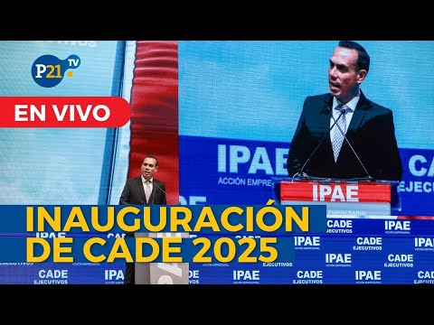 EN VIVO CADE EJECUTIVOS 2025 - DÍA 1: JOSÉ JERÍ EN LA INAUGURACIÓN