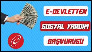 E-Devletten Sosyal Yardım Başvurusu Nasıl Yapılır? - Güncel Yardim Başvuru 2022
