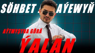 Yalandan Bolsada Sonky Gezek Diydi Sohbetjumayev