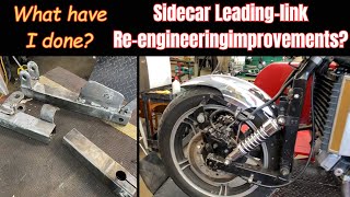 Part 1: Sidecar leading-link re-engineering &amp; improvements? OMG what have I done?