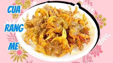 Cua đồng rang me giòn ngon ăn là cuốn