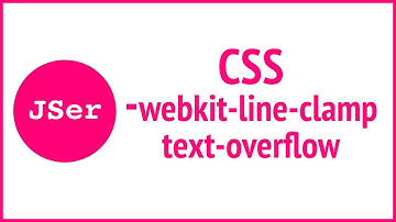 CSS: -webkit-line-clamp / text-overflow | JSer - Front End Interview questions