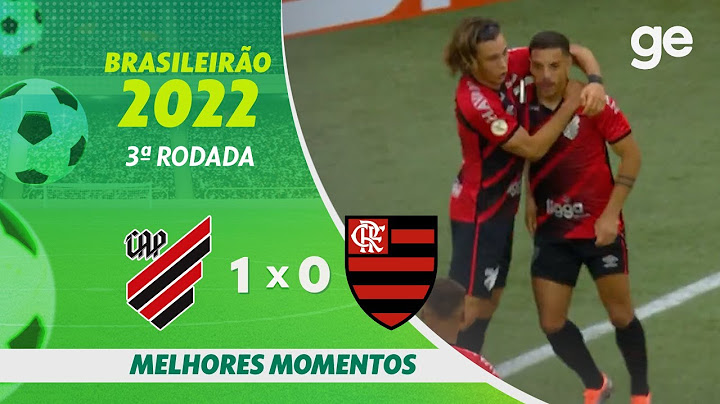 ATHLETICO-PR 1 X 0 FLAMENGO| MELHORES MOMENTOS | 3ª RODADA BRASILEIRÃO 2022 | ge.globo