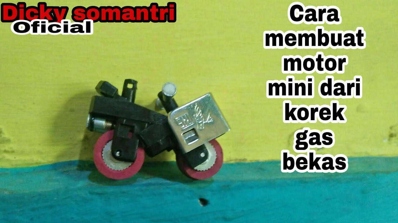 Cara membuat miniatur motor dari korek gas YouTube