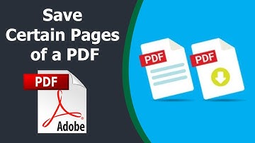 How to save certain pages of a pdf using Adobe Acrobat Pro DC