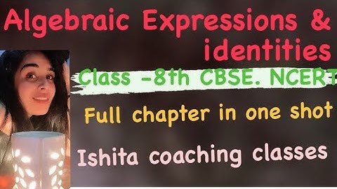 Algebraic Expressions & Identities | full chapter in one shot | class -8th | CBSE | NCERT | #Maths