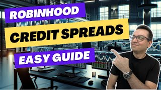 How to Trade Credit Spreads on Robinhood