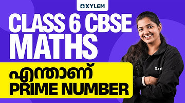 Class 6 CBSE Maths | എന്താണ് Prime Number | Xylem Class 6 CBSE
