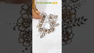 Beautiful easy Mehndi Design A Letters | A Alphabet Mehandi Design #trending #mehndi #shorts #art