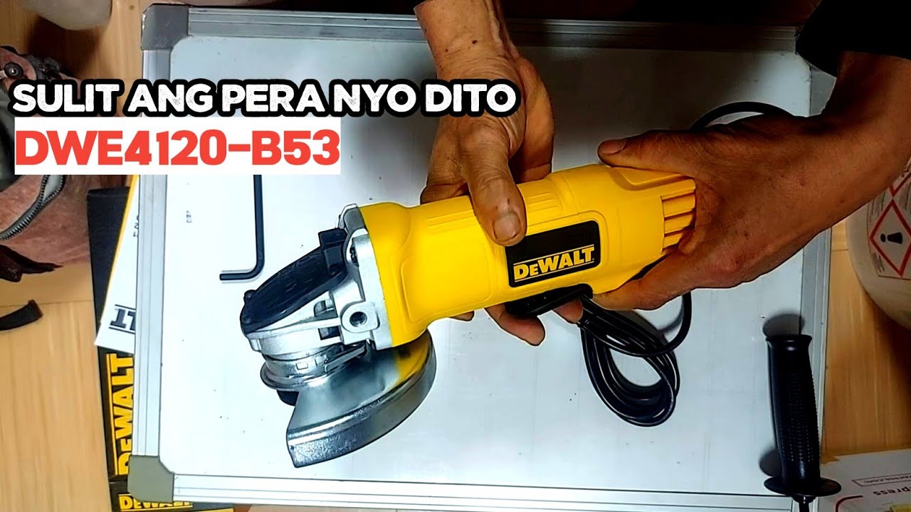 TIPS SA PAG BILI NG POWERTOOLS/DEWALT ANGLE GRINDER DWE4120-B53|