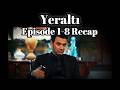Yeraltı — Episode 1-8 Recap | English