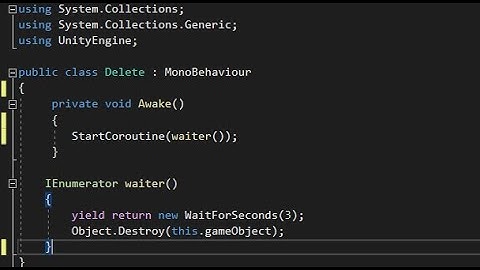 Unity: How to Delete Game Objects After a Set Amount of Time