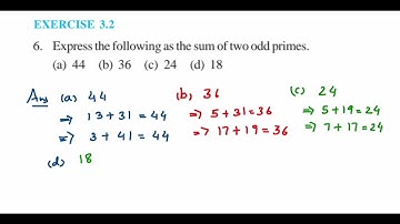 Ex 3.2- 6Q - Playing with numbers. Express the given number as the sum of two odd primes a) 44 b) 36