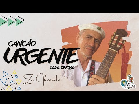 Zé Vicente - Canção URGENTE (Clipe Oficial)