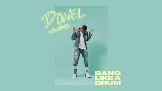 Donel ft. Swarmz - Bang Like A Drum (Official Audio)