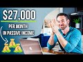 How I Make $27,000 Per Month in Passive Income