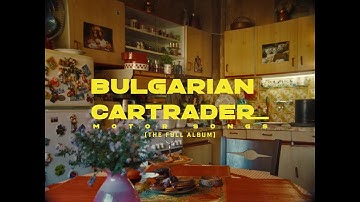 Bulgarian Cartrader - Motor Songs (Full Album Visualizer)