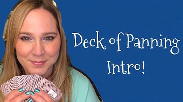 Deck of Panning 2022 Intro!