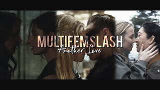 Multifemslash || Another Love