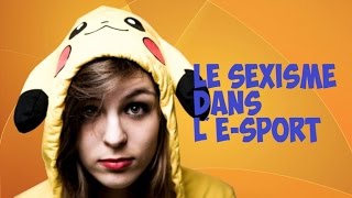 INTERVIEW DE BLONDINETTE - Le sexisme dans lE-Sport