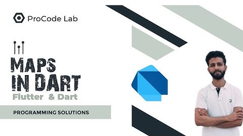 Lecture # 05 : Maps in Dart