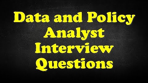 Data and Policy Analyst Interview Questions