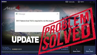 Dx11 Feature Level 10.0 Is Required to Run the Engine Error | MIR 4 | FIXED 2022 NEW