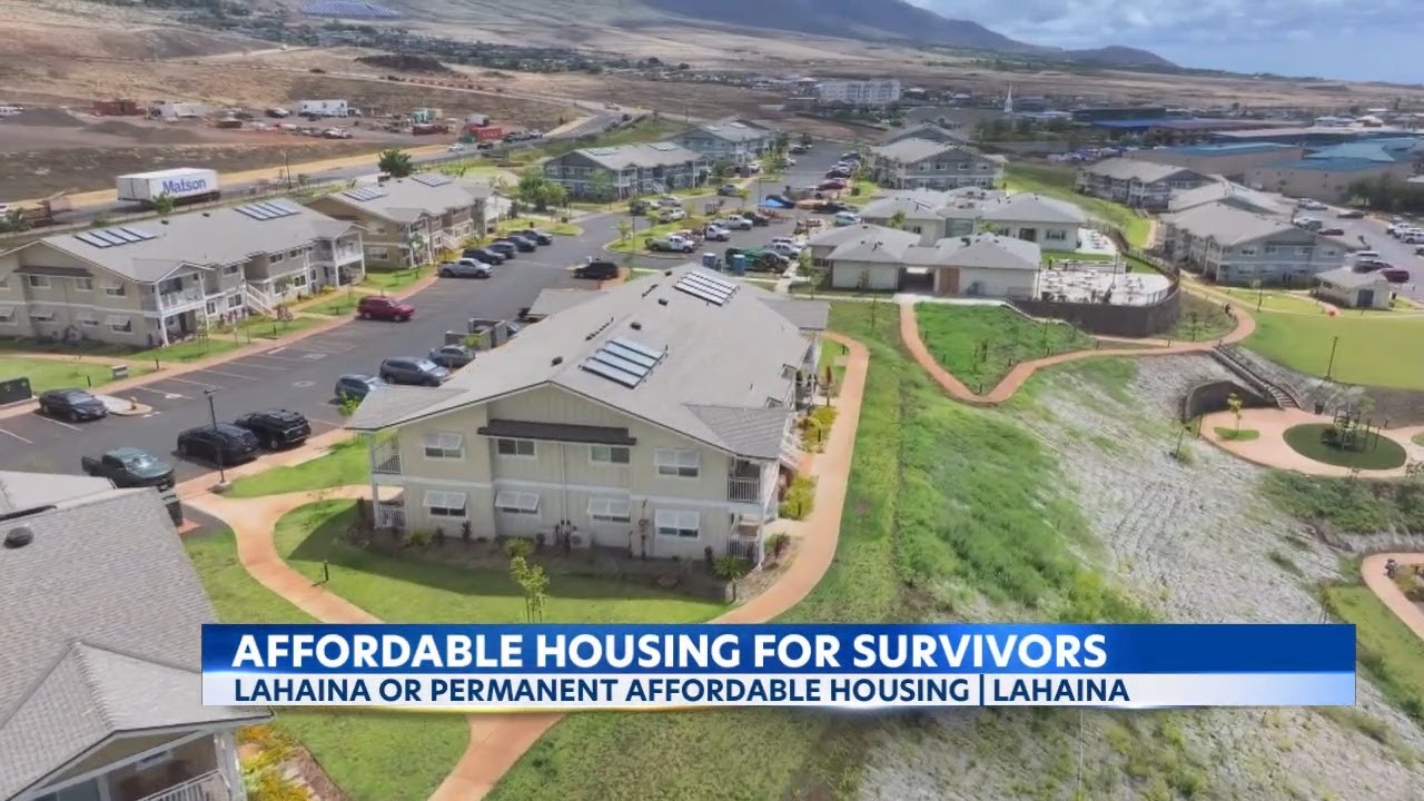 Lahaina families find stability in new affordable housing after fires ...