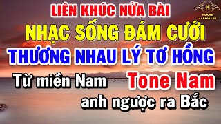Karaoke Liên Khúc Nửa Bài Nhạc Sống Tone Nam | Tuyển Chọn Những Bài Hát Đám Cưới Thịnh Hành