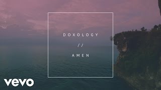 Video thumbnail of "Phil Wickham - Doxology//Amen (Official Lyric Video)"