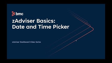 BMC AMI zAdviser Dashboard Basics: Using the Date and Time Picker