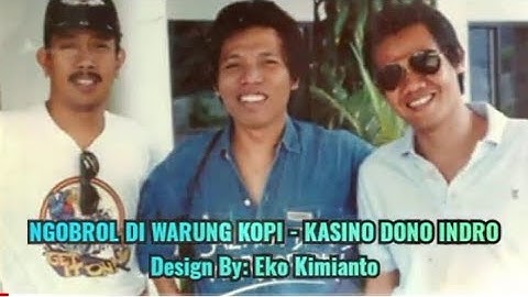 NGOBROL DI WARUNG KOPI (LIRIK) - KASINO DONO INDRO @EkoKimianto