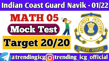 Math Mock test -5 for Indian Coast Guard Navik GD/DB/Yantrik 01/22 batch