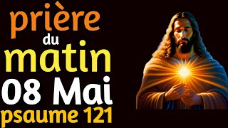 🌅 Prière Matinale du Mercredi - 08 Mai 2024 | Psaume 121: Guidance Divine pour la Journée 🌟