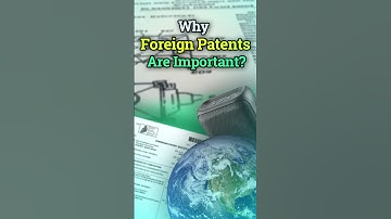 The Importance of Foreign Patents #shorts
