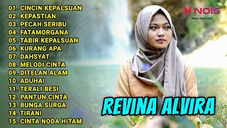 REVINA ALVIRA FULL ALBUM TERBARU GASENTRA PEJAMPANGAN | CINCIN KEPALSUAN, KEPASTIAN, PECAH SERIBU