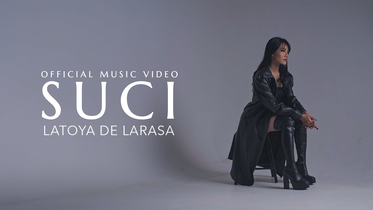 Watch SUCI - LATOYA DE LARASA (Official Music Video) on YouTube Watch SUCI - LATOYA DE LARASA (Official Music Video) on YouTube