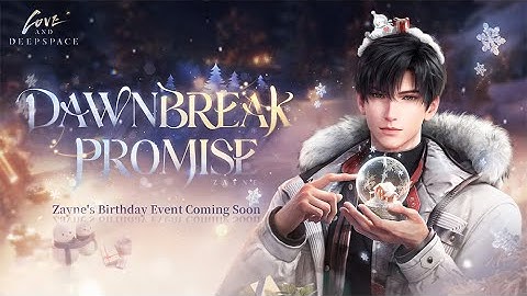 Love and Deepspace | Dawnbreak Promise