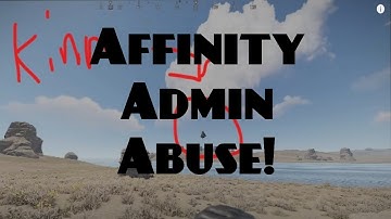 Affinity Admin Abuse - RUST